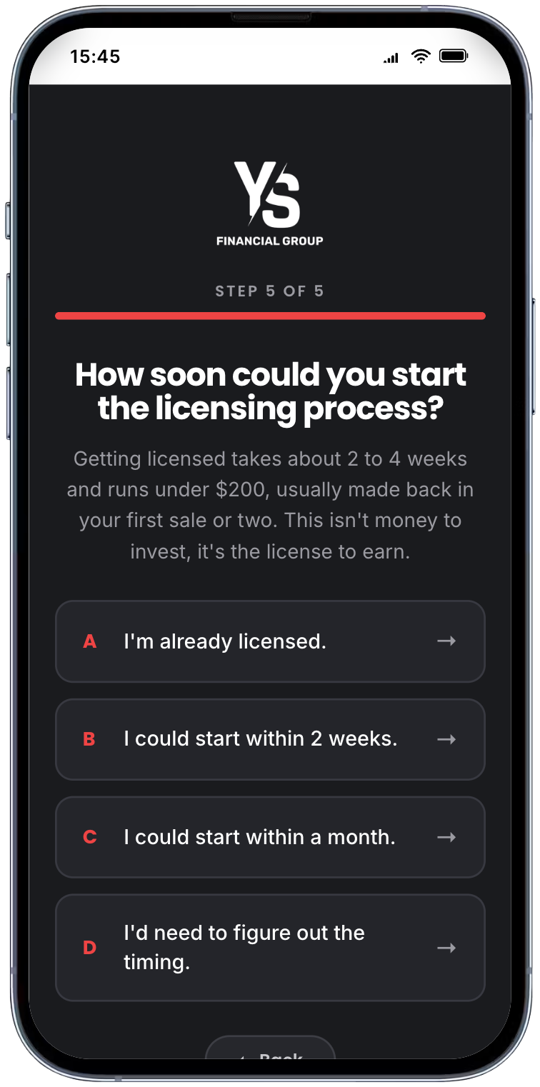 Quiz step 5 of 5: How soon could you start the licensing process?